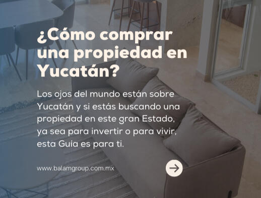 ¿Cómo comprar una propiedad en Yucatán?